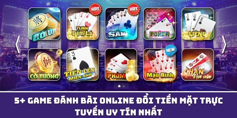 Game đánh bài online đổi tiền mặt