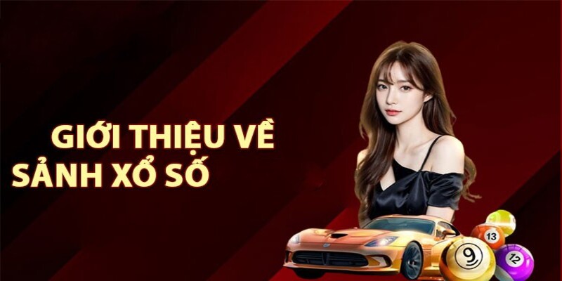 Sơ lược về sảnh xổ số VIP88